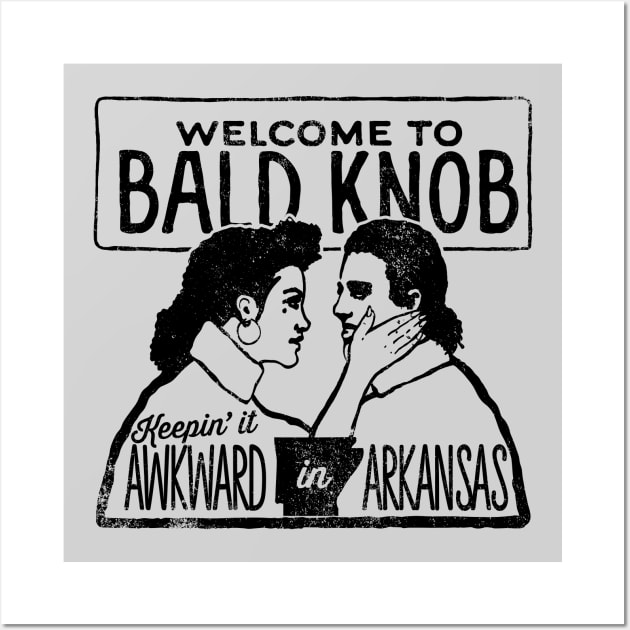 Bald Knob: Keepin It Awkward In Arkansas Wall Art by rt-shirts